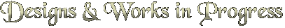 Works in Progress